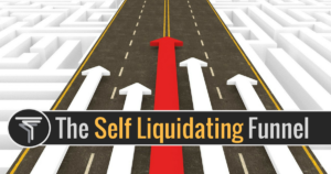 Read more about the article The Self Liquidating Funnel