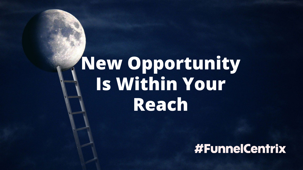 Read more about the article New Opportunity Is Within Your Reach